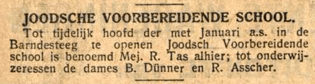 Op 14 januari 1929 werd de Joodsche Voorbereidende School geopend in de Barndesteeg in Amsterdam, vlakbij de Nieuwmarkt. Deze school werd ook wel Trenshuis genoemd. NIW, 14 december 1928